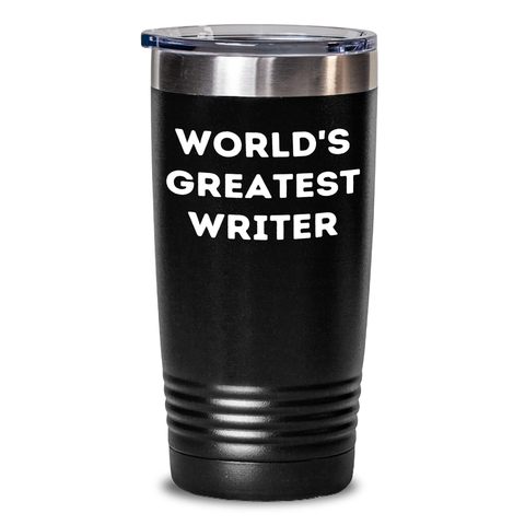Image of Writer's World: Funny Quote Tumbler, Gifts from Friends, 20oz/30oz Vacuum-Insulated Tumbler for Writers, Gifts for Mother's Day - Main