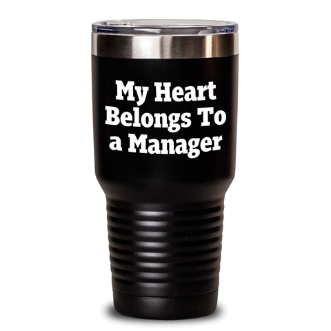 Image of Funny Manager Gifts, My Heart Belongs To A Manager Quote Tumbler, 20oz or 30oz Stainless Steel, Ideal Gifts from Friends to Manager, Father's Day Unique Gifts - Main