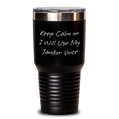 Image of Janitor Humor Gifts from Friends and Family - 'Keep Calm Or I Will Use My Janitor Voice' Funny Tumbler for Mom's Day, Unique Janitor Themed Gifts - Main