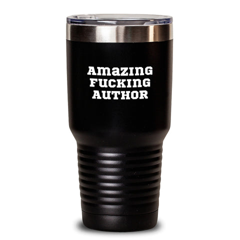 Image of Funny Author Gifts from Friends for Birthday Unique Author Tumblers - 20oz or 30oz Vacuum-Insulated Stainless Steel Tumblers with Lid - Main