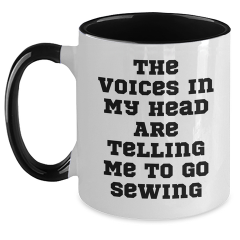 Image of Funny Sewing Gifts for Men - 'The Voices In My Head Are Telling Me To Go Sewing' Two Tone Coffee Mug, Father's Day Unique Gifts from Family - Main