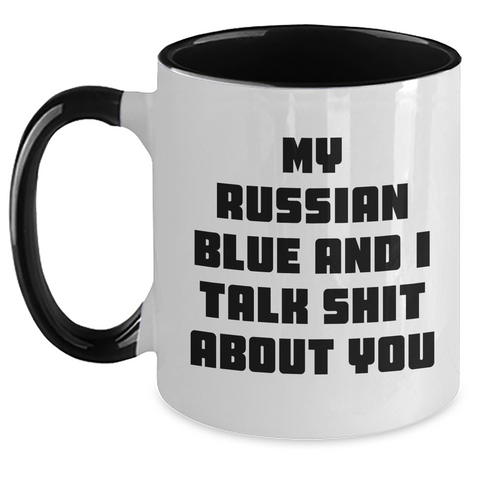 Image of Russian Blue Cat Lovers Funny Coffee Mug Gifts from Family for Mother's Day - 'My Russian Blue And I Talk Shit About You' Quote - Main