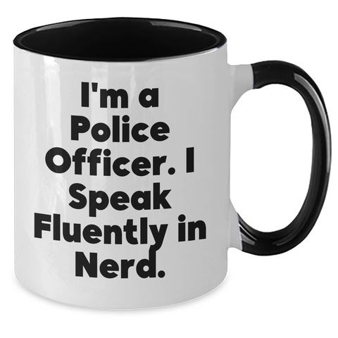 Image of Police Officer Gifts, Funny Two Tone Coffee Mug, I'm A Police Officer. I Speak Fluently In genius., Gifts from Family to Police Officer, Unique Father's Day Unique Gifts - Additional