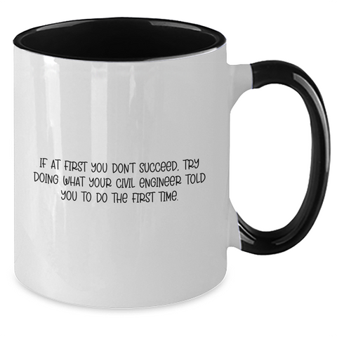 Image of Civil Engineer Humor Funny Quote Gifts for Men from Friends, Unique Two Tone Coffee Mug for Graduation, Gifts from Family and Coworkers - Additional