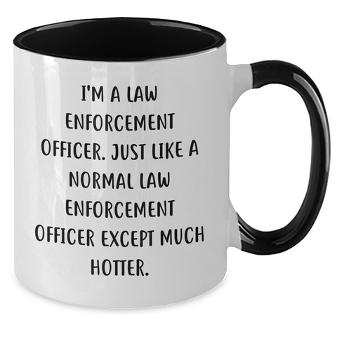 Image of Funny Law Enforcement Officer Gifts, Unique Two Tone Coffee Mug for Mother's Day, Gifts from Men to Law Enforcement Officer Women, Inspirational Quote - Additional