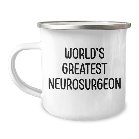 Image of World's Greatest Neurosurgeon Funny Gift for Men Camping Mug, Gifts from Men to Neurosurgeon, Unique Father's Day Unique Gifts for Him - Image 1