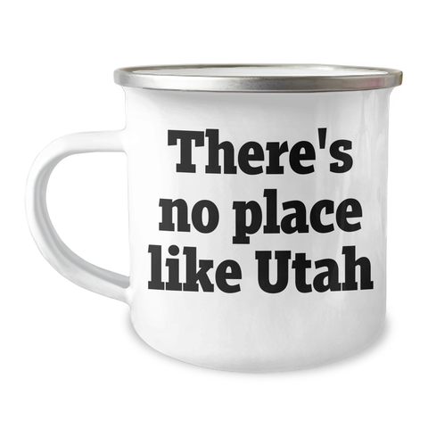 Image of Utah Camping Mug Gifts from Men to Friends and Family - There's No Place Like Utah Inspiration, Father's Day Unique Gifts - Image 1