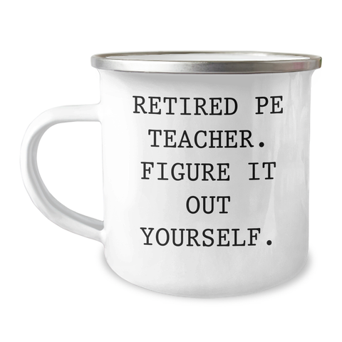Image of Funny PE Teacher Gifts for Dad - 'Figure It Out Yourself' Camping Mug, 12 oz Stainless Steel with Enamel Finish, Gifts from Men to PE Teacher on Father's Day - Image 1