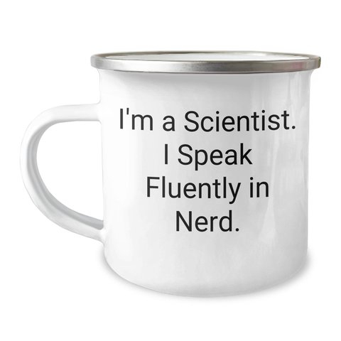 Image of Funny Scientist Gifts from Friends to Men on Father's Day - I'm A Scientist. I Speak Fluently In genius. - Camping Mug - Image 1