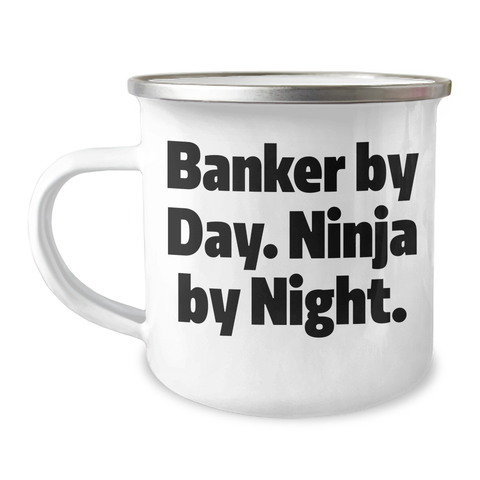 Image of Banker By Day, Ninja By Night, Funny Camping Mug Gifts for Father's Day from Men to Bankers - Image 1