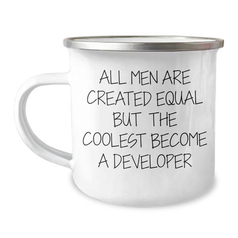 Image of Funny Developer Gifts from Men - 'All Men Are Created Equal But The Coolest Become A Developer' Camping Mug for Father's Day - Image 1