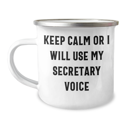Image of Funny Gifts from Coworkers, Unique Secretary Camping Mug with 'Keep Calm Or I Will Use My Secretary Voice', Perfect for Father's Day - Image 1