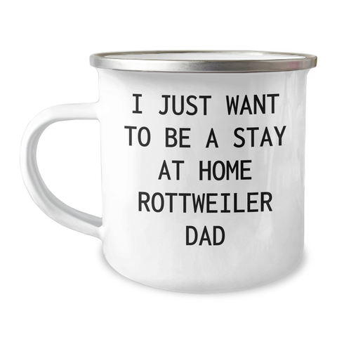 Image of Funny Camping Mug Gifts for Rottweiler Dog Dads - Unique Father's Day Unique Gifts for Rottweiler Lovers from Kids - 12oz Stay at Home Rottweiler Dad Stainless Steel Mug with Enamel Finish - Image 1