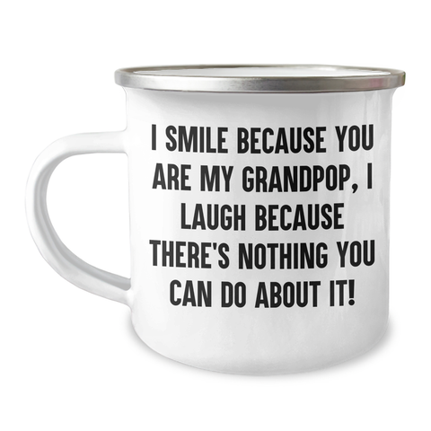 Image of Grandpop Gifts - I Smile Because You Are My Grandpop, Funny Camping Mug, 12 oz Stainless Steel Enamel Finish, Gifts from Men, Unique Gifts for Grandpop, Mother's Day Unique Gifts - Image 1