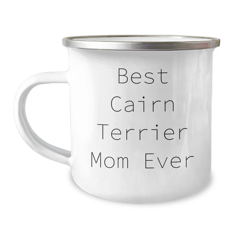 Image of Funny Cairn Terrier Dog Mom Gifts for Dad - Best Cairn Terrier Mom Ever Cairn Terrier Dog Lover Mug 12oz Stainless Steel Enamel Camping Mug for Father's Day Unique Gifts - Image 1