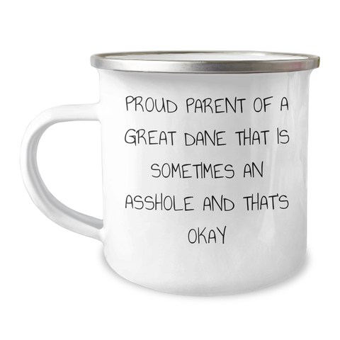 Image of Funny Great Dane Dad Camping Mug Gifts from Men to Friends and Family on Father's Day - 'Proud Parent Of A Great Dane That Is Sometimes An Asshole And That's Okay' - Image 2