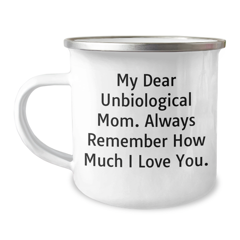 Image of Unbiological Mom Gifts, Funny Quote Camping Mug, Graduation Unique Gifts from Men to Unbiological Mom, 12 oz Stainless Steel with Enamel Finish - Image 1
