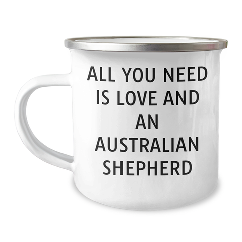 Image of Australian Shepherd Dog Gifts, Funny Quote Mugs for Graduation, Ideal Gifts from Family, Camping Mugs for Dog Lovers, All You Need Is Love - Image 1