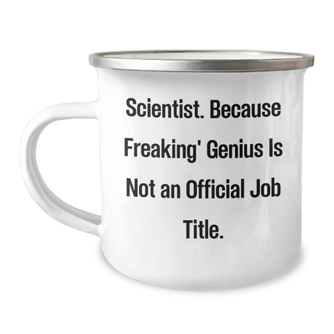 Image of Funny Scientist Gifts for Him Her Friends Coworkers Family - 'Scientist Because Freaking genius Is Not An Official Job Title' Camping Mug for Graduation - Image 1
