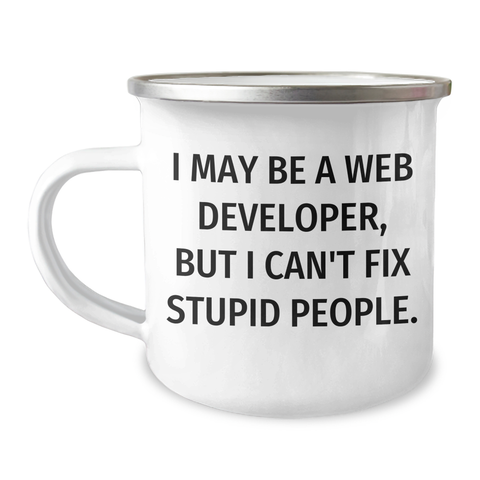 Image of Funny Web Developer Gifts for Him from Family - 'I May Be A Web Developer, But...' Enamel Camping Mug - Image 1