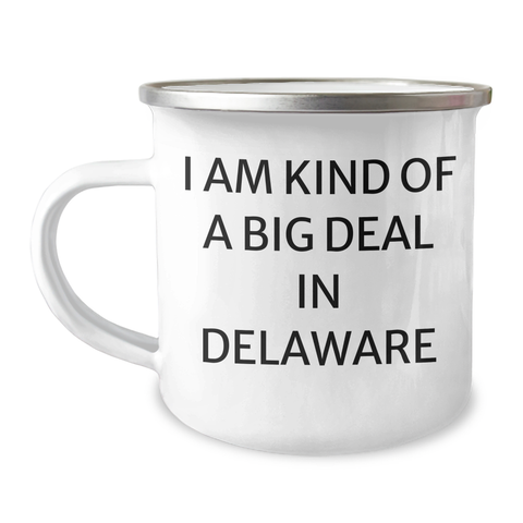 Image of Delaware Proud Gifts from Friends and Family - 'I Am Kind Of A Prime Selection In Delaware' Funny Camping Mug, Perfect for Mother's Day - Image 1