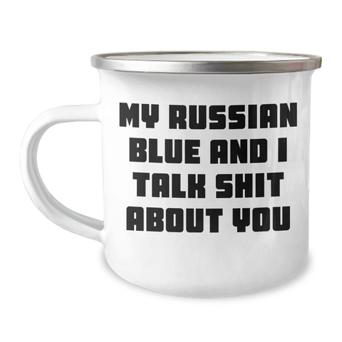 Image of Funny Russian Blue Cat Gifts for Her, Camping Mug with Quote 'My Russian Blue And I Talk Shit About You', Mother's Day Unique Gifts from Family - Image 1