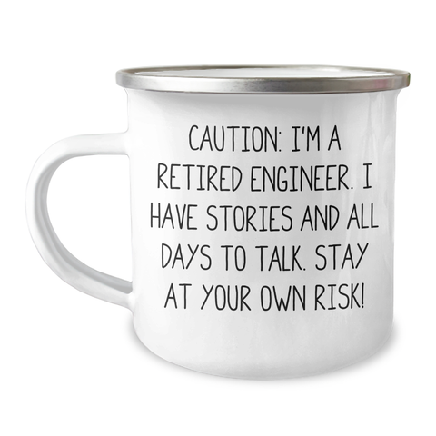 Image of Engineer's Humorous Graduation Gift from Friends - 'Caution: I'm A Retired Engineer...' Camping Mug - Image 1