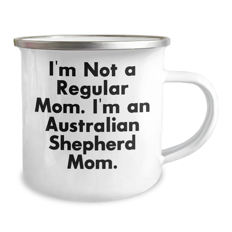Image of Funny Australian Shepherd Dog Mom Gifts from Dad to Mom, Camping Mug for Father's Day, 'I'm Not A Regular Mom. I'm An Australian Shepherd Mom.' - Image 2