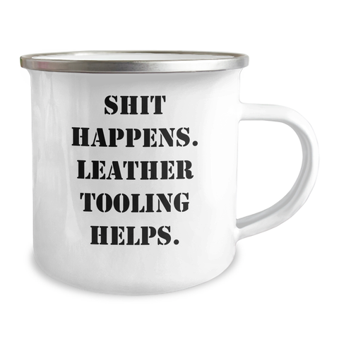 Image of Leather Tooling Gifts for Men, Funny Camping Mug with 'Shit Happens. Leather Tooling Helps.' Quote, Gifts from Men for Father's Day - Image 2