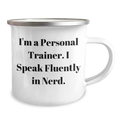 Image of Personal Trainer Gifts from Men, Funny Camping Mug for Father's Day, 'I'm A Personal Trainer. I Speak Fluently In genius.' Quote, 12 oz Stainless Steel with Enamel Finish - Image 2