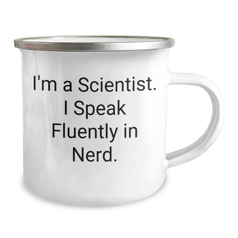Image of Funny Scientist Gifts from Friends to Men on Father's Day - I'm A Scientist. I Speak Fluently In genius. - Camping Mug - Image 2