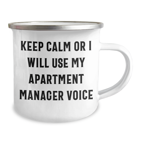 Image of Gifts from Friends for Apartment Managers - Keep Calm Or I Will Use My Apartment Manager Voice Camping Mug, 12 oz Stainless Steel with Enamel Finish, Perfect for Mother's Day - Image 2