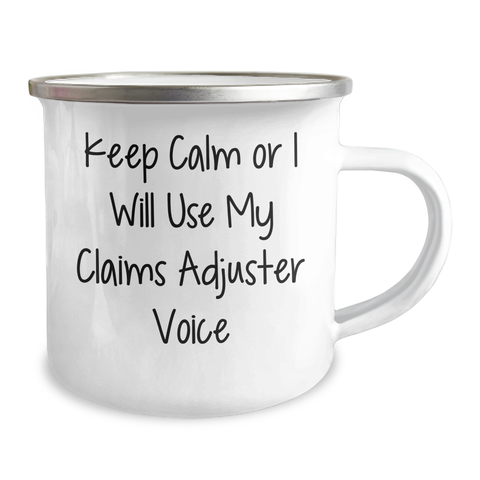 Image of Funny Claims Adjuster Gifts from Men for Father's Day Unique Camping Mug - 'Keep Calm Or I Will Use My Claims Adjuster Voice' - Image 2