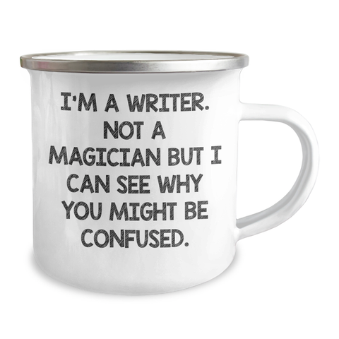Image of Writer's Humor Camping Mug, Gifts from Friends, Father's Day Unique Gifts for Men, 'I'm A Writer. Not A Magician' - Image 2