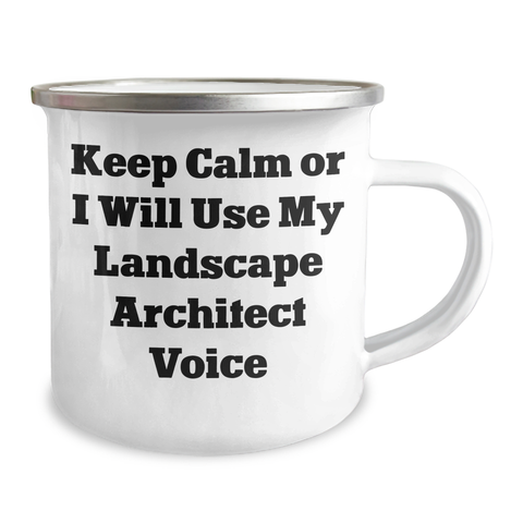 Image of Gifts from Friends, Gifts for Landscape Architects - Keep Calm Or I Will Use My Landscape Architect Voice, Funny Camping Mug for Mother's Day, 12 oz Stainless Steel Enamel - Image 2