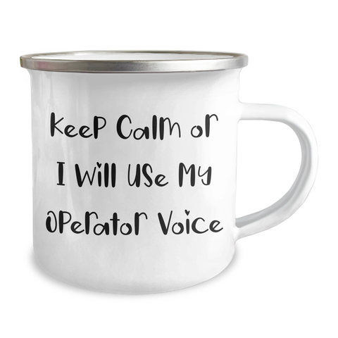 Image of Operator Camping Mug, Funny Gifts from Men to Operator, Keep Calm Or I Will Use My Operator Voice, Father's Day Unique Gifts - Image 2