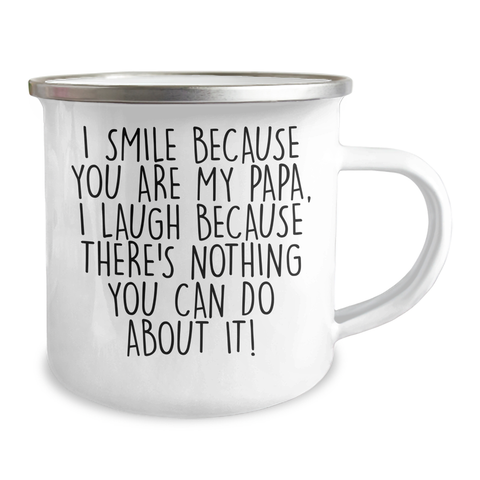 Image of Funny Papa Camping Mug, Gifts from Family to Papa, I Smile Because You Are My Papa, Perfect for Father's Day - Image 2