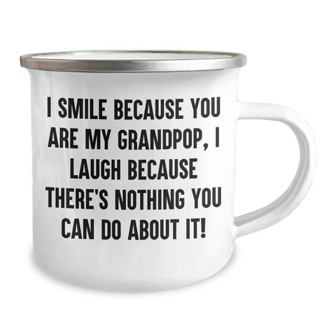 Image of Grandpop Gifts - I Smile Because You Are My Grandpop, Funny Camping Mug, 12 oz Stainless Steel Enamel Finish, Gifts from Men, Unique Gifts for Grandpop, Mother's Day Unique Gifts - Image 2