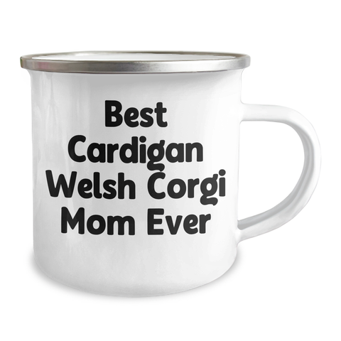 Image of Funny Cardigan Welsh Corgi Mom Ever Gifts | Unique Father's Day Unique Gifts for Cardigan Welsh Corgi Dog Mom from Kids | Camping Mug 12 oz Stainless Steel - Image 2