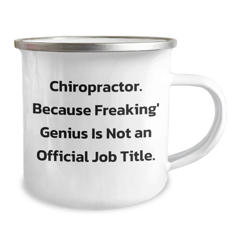 Image of Funny Chiropractor Gifts from Men, Unique Camping Mug for Chiropractor Dad, 'Chiropractor Because Freaking' genius Is Not An Official Job Title.' - Image 2