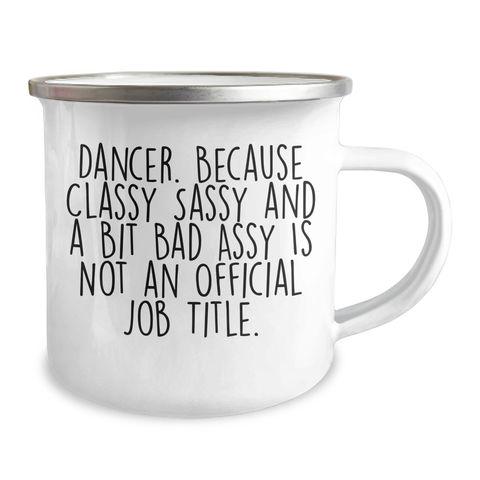 Image of Dancer Gifts from Friends, Unique Camping Mug for Dancer, 'Classy Sassy And A Bit Fearlessy' Funny Quote, Graduation Unique Gifts, Gifts for Dancer - Image 2