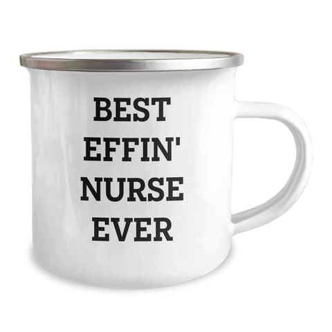 Image of Funny Nurse Camping Mug Gifts from Friends to Best Effin' Nurse Ever on Mother's Day - Image 2