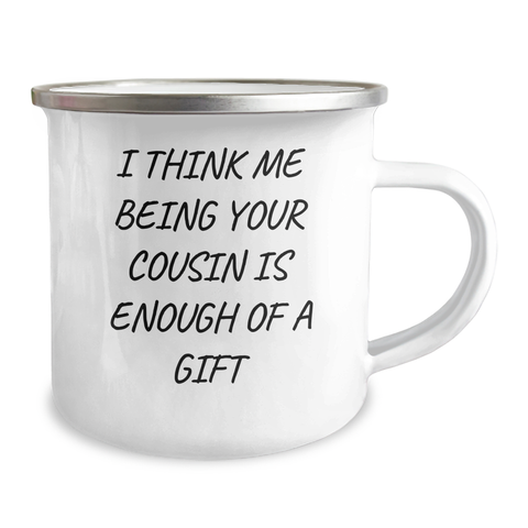 Image of Cousin Camping Mug, Funny Quote Gifts from Men to Cousin for Mother's Day, 12 oz Stainless Steel with Enamel Finish, Gifts for Women, Friends, and Family - Image 2