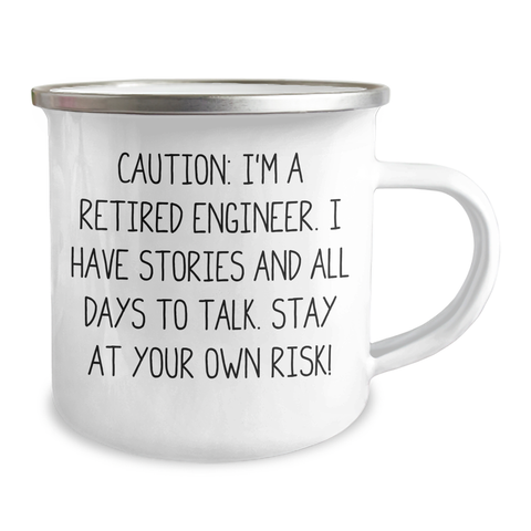 Image of Engineer's Humorous Graduation Gift from Friends - 'Caution: I'm A Retired Engineer...' Camping Mug - Image 2