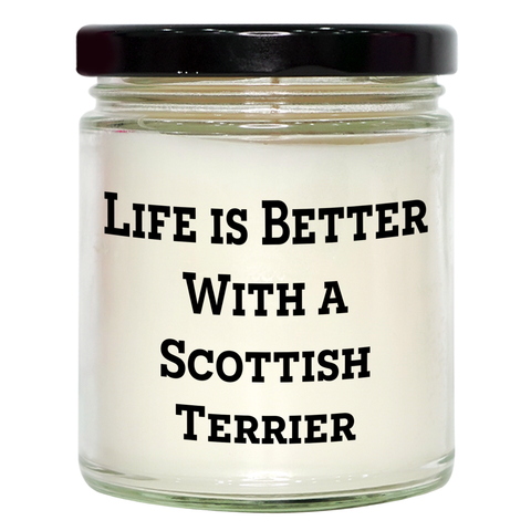 Image of Scottish Terrier Dog Life Is Better With A Scottish Terrier 9oz Vanilla Soy Candle Gifts for Dad Unique Father's Day Unique Gifts - Image 1