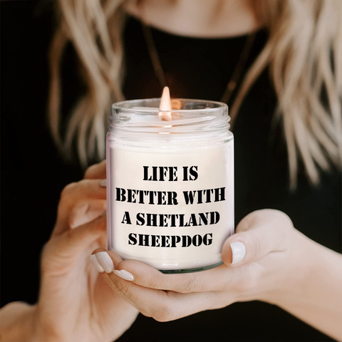 Image of Life Is Better With A Shetland Sheepdog | 9oz Vanilla Soy Candle Gifts | Funny Shetland Sheepdog Gifts for Father's Day from Dogs - Image 2
