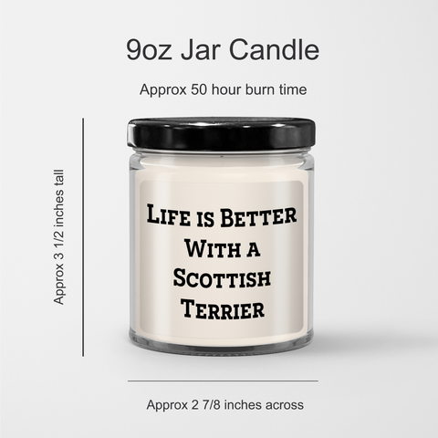 Image of Scottish Terrier Dog Life Is Better With A Scottish Terrier 9oz Vanilla Soy Candle Gifts for Dad Unique Father's Day Unique Gifts - Image 3