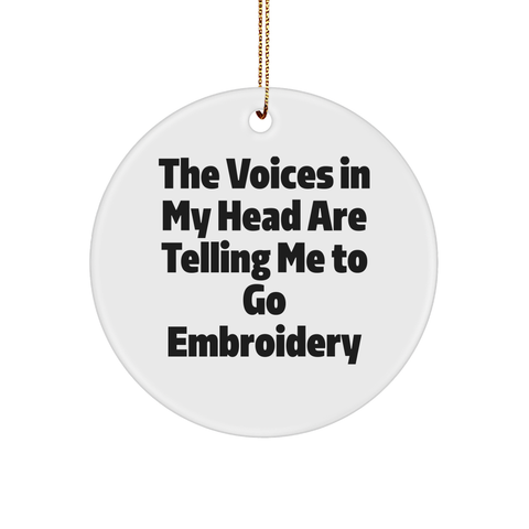 Image of Encouraging Embroidery Inspired Gift: Funny Quote Circle Ornament for Christmas, Perfectly Embellished with Gold Tone String, Unique Embroidery Lover Gifts for Her - Image 1