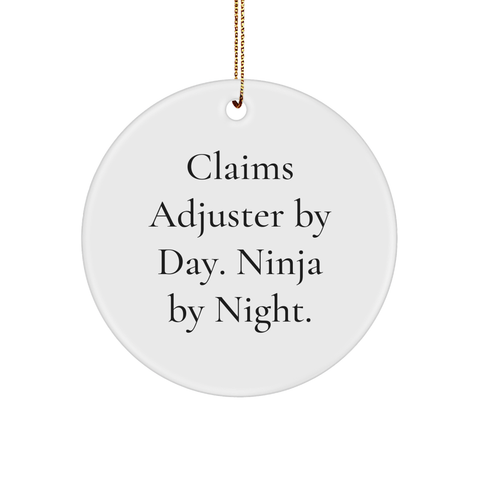 Image of Funny Claims Adjuster Gifts: 'Claims Adjuster By Day. Ninja By Night.' Circle Ornament for Christmas - Gifts from Friends to Family - Image 1