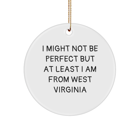 Image of West Virginia Proud Circle Ornament, Funny Quote Gifts from Friends for Family, Christmas Unique Gifts - Image 1